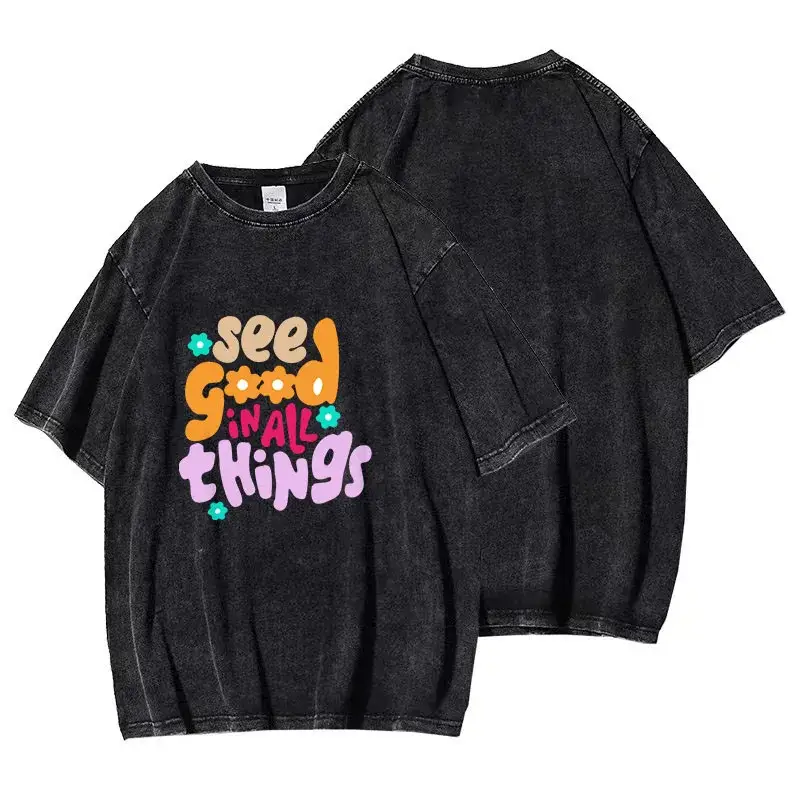 T-Shirt SEE GOOD IN ALL THINGS – Image 3